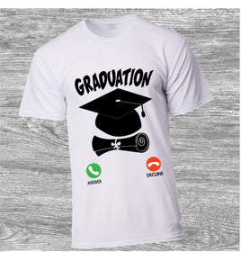 Graduation Answer the phone shirt